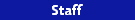 Staff